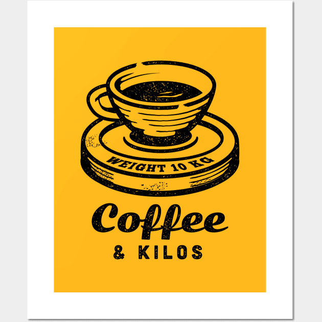 Coffee & Kilos - Coffee Lover Gym Lover Wall Art by propellerhead